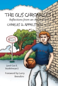 The Gus Chronicles:  Reflections From an Abused Kid